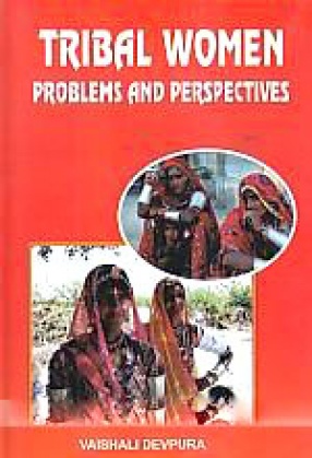 Tribal Women: Problems and Prospectives
