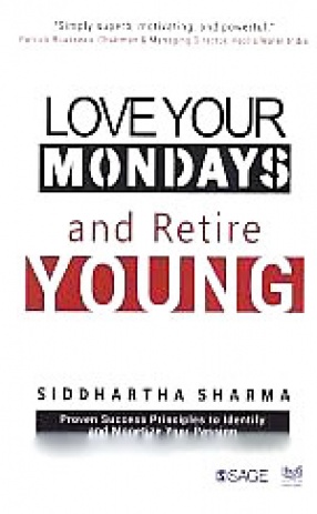 Love Your Mondays and Retire Young