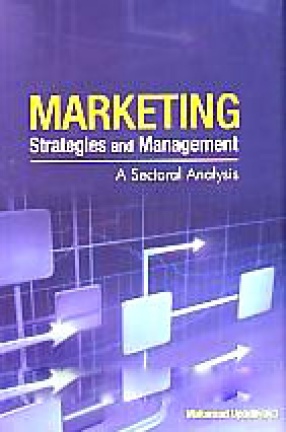 Marketing Strategies and Management: A Sectoral Analysis