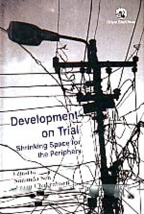 Development on Trial: Shrinking Space for the Periphery