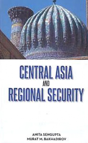 Central Asia and Regional Security