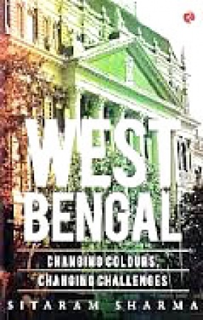 West Bengal: Changing Colours, Changing Challenges