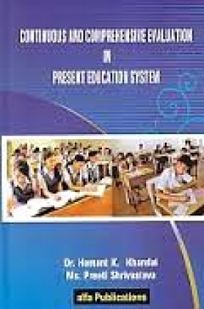 Continuous and Comprehensive Evaluation in Present Education System