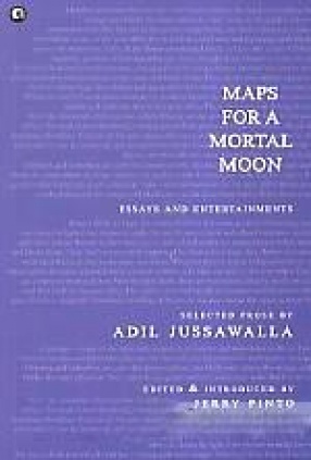 Maps For A Mortal Moon: Essays and Entertainments
