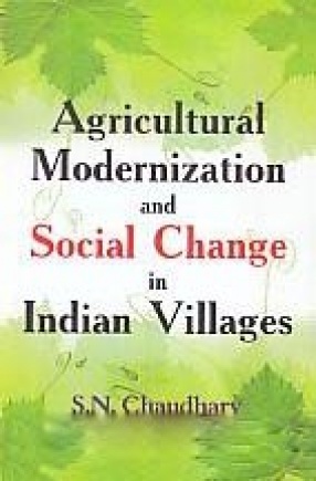 Agricultural Modernization and Social Change in Indian Villages