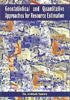 Geostatistical and Quantitative Approaches for Resource Estimation