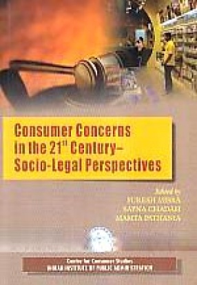 Consumer Concerns in the 21st Century-Socio-Legal Perspectives