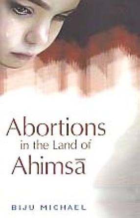 Abortions in The Land of Ahimsa