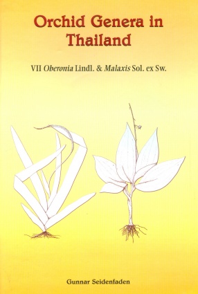 Orchid Genera in Thailand: Oberonia Lindl and Malaxis Sol. Ex. Sw. ,Volume VII