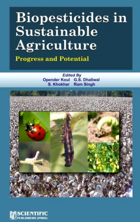 Biopesticides in Sustainable Agriculture Progress and Potential