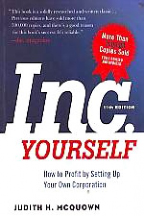 Inc. Yourself: How to Profit by Setting Up Your Own Corporation
