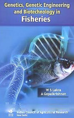 Genetics, Genetic Engineering and Biotechnology in Fisheries
