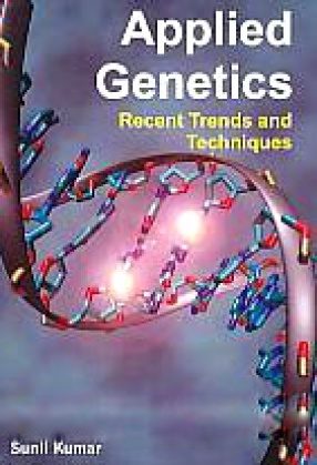 Applied Genetics: Recent Trends and Techniques