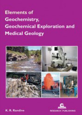 Elements of Geochemistry, Geochemical Exploration and Medical Geology