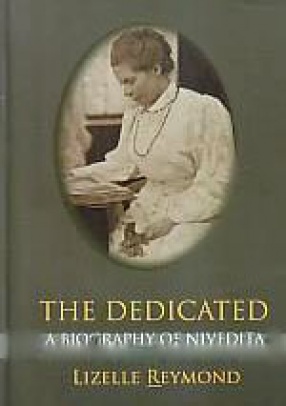 The Dedicated: A Biography of Nivedita