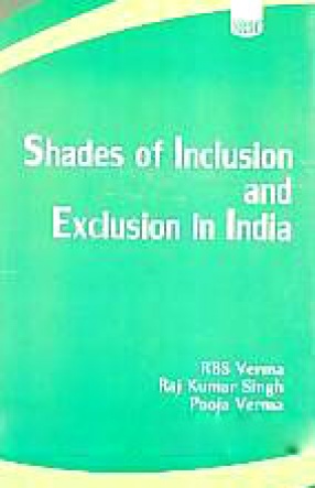 Shades of Inclusion and Exclusion in India