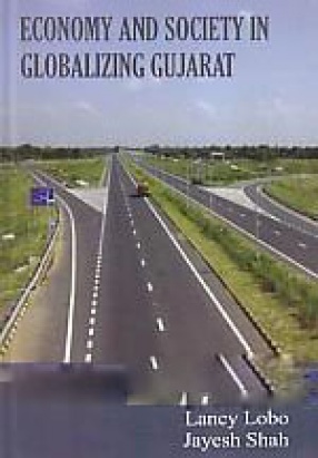 Economy and Society in Globalizing Gujarat