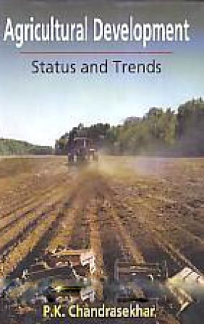 Agricultural Development: Status and Trends