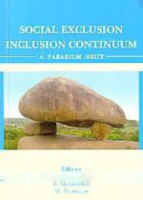 Social Exclusion Inclusion Continuum: A Paradigm Shift