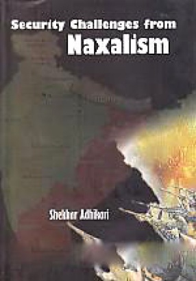 Security Challenges from Naxalism