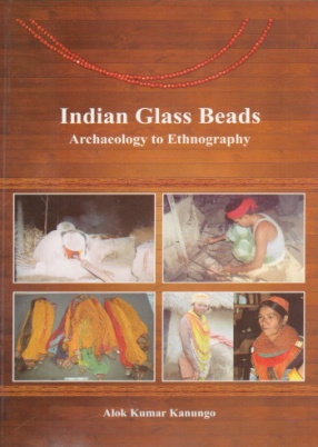 Indian Glass Beads: Archaeology to Ethnography