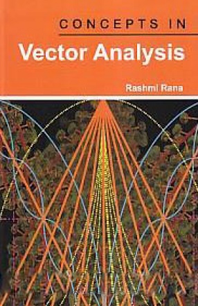 Concepts in Vector Analysis