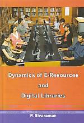 Dynamics of E-Resources and Digital Libraries