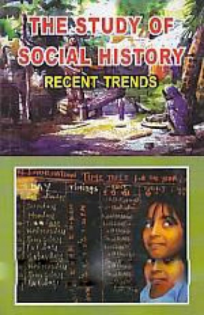 The Study of Social History: Recent Trends
