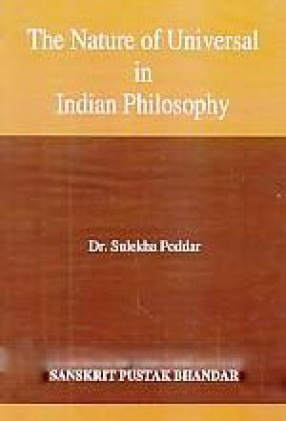 The Nature of Universal in Indian Philosophy