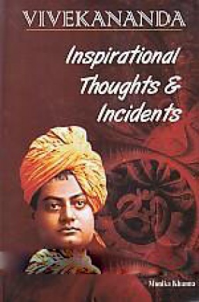 Vivekananda: Inspirational Thoughts & Incidents