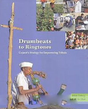 Drumbeats to Ringtones: Gujarat's Strategy for Empowering Tribals