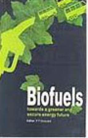 Biofuels: Towards a Greener and Secure Energy Future