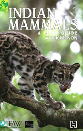 Indian Mammals: A Field Guide