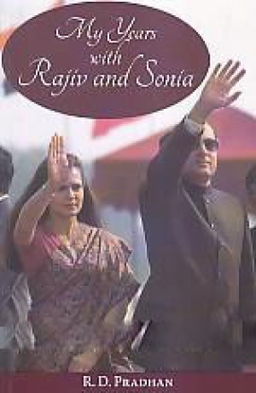 My Years With Rajiv and Sonia