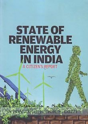 State of Renewable Energy in India: A Citizen's Report