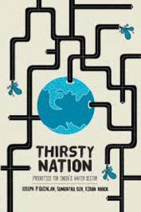 Thirsty Nation: Priorities for India's Water Sector