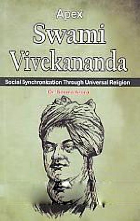 Apex Swami Vivekananda: Social Synchronization through Universal Religion 