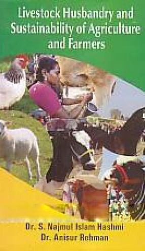 Livestock Husbandry and Sustainability of Agriculture and Farmers