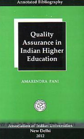 Quality Assurance in Indian Higher Education: Annotated Bibliography