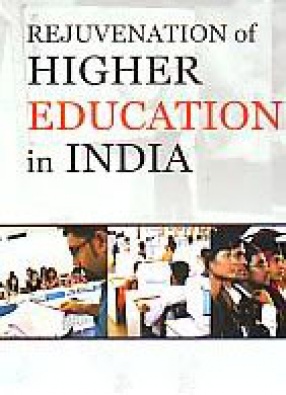 Rejuvenation of Higher Education in India