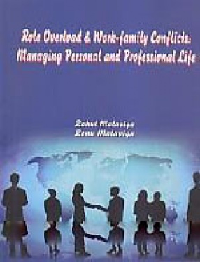 Role Overload & Work-Family Conflicts: Managing Personal and Professional Life