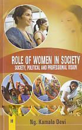Role of Women in Society: Society, Political & Professional Vision