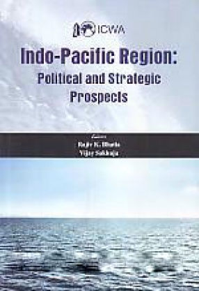Indo-Pacific Region: Political and Strategic Prospects