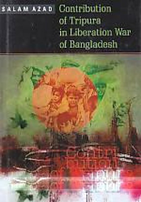 Contribution of Tripura in Liberation War of Bangladesh