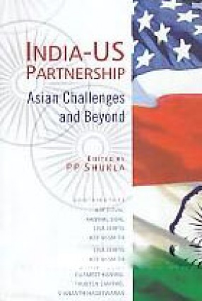 India-US Partnership: Asian Challenges and Beyond