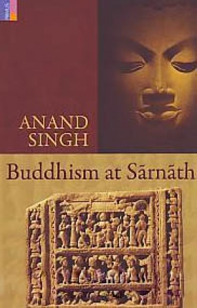 Buddhism at Sarnath