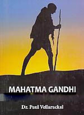 Mahatma Gandhi: Vision and Mission