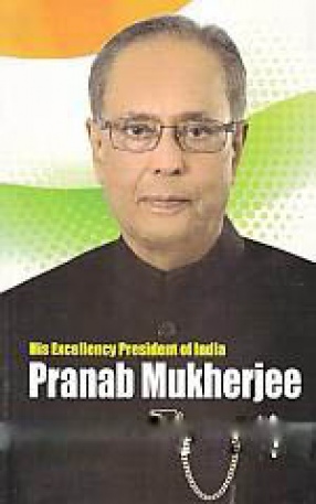 His Excellency President of India, Pranab Mukherjee