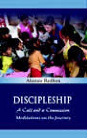 Discipleship: A Call and A Commission, Meditations on the Journey