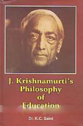 J. Krishnamurti's Philosophy of Education